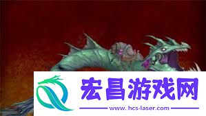 魔兽世界深渊蠕虫坐骑获取方法